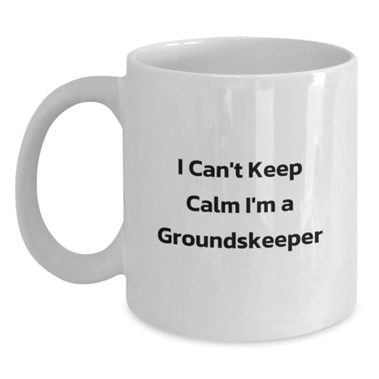 Funny groundskeeper Gifts from Friends for groundskeeper Men White Coffee Mug I Can't Keep Calm I'm A groundskeeper - Main