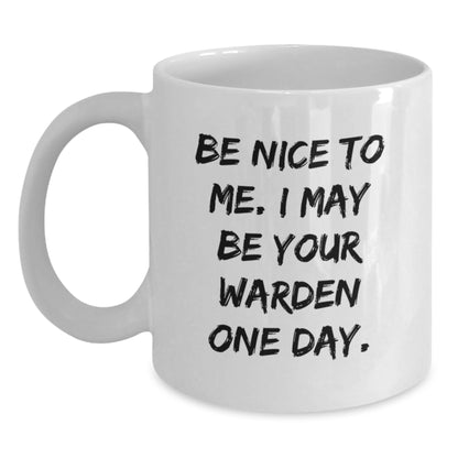 Funny Warden White Coffee Mug Gifts from Friends to Family on Birthday - Inspirational Quote for Warden Lovers - 11oz or 15oz Ceramic Mug - Main