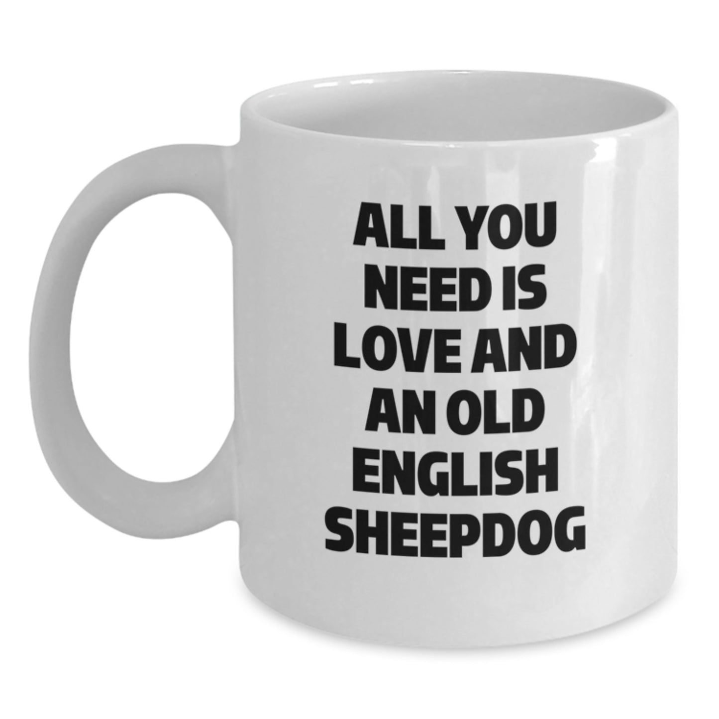 Funny Old English SheepDog Gifts from Friends for Men Unique Graduation Celebration White Coffee Mug - Main