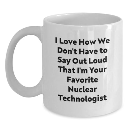 Funny Nuclear Technologist Tees Gifts from Friends for Men White Coffee Mug - Main