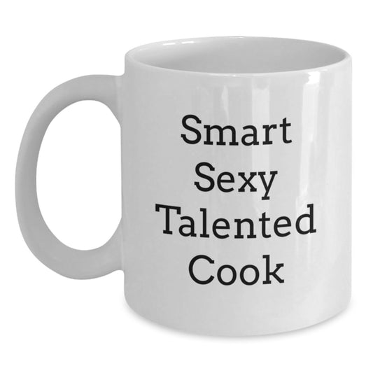 Funny Inspirational Gifts for Cook, White Coffee Mug, Smart Sexy Talented Cook Quote, Unique Christmas Unique Gifts from Friends to Family - Main