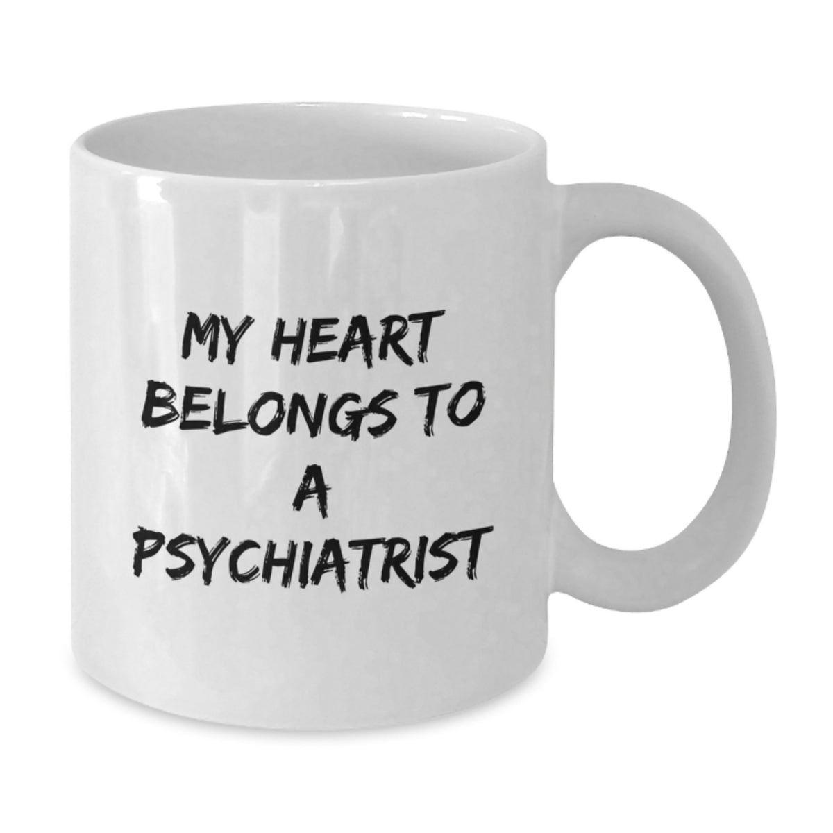 Funny Psychiatrist White Coffee Mug for Birthday Unique Gifts from Friends, Birthday Unique Gifts for Men, Women, Coworkers, Family - My Heart Belongs To A Psychiatrist - Additional