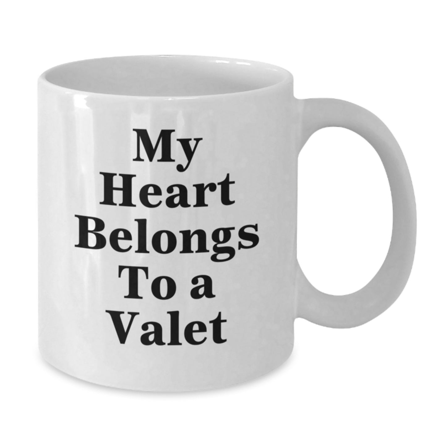 Funny Gift for Valet, 'My Heart Belongs To A Valet' Quote, White Coffee Mug, Birthday Unique Gifts from Friends for Valet Enthusiast - Additional
