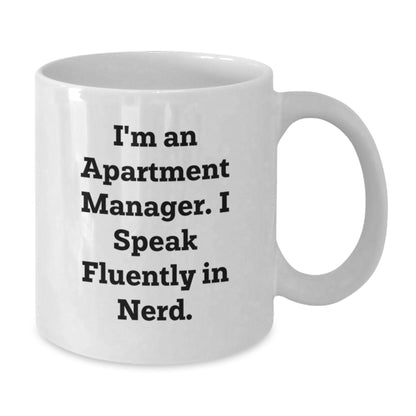 Funny Apartment Manager Gifts from Family - White Coffee Mug for Graduation Unique Gifts - Additional