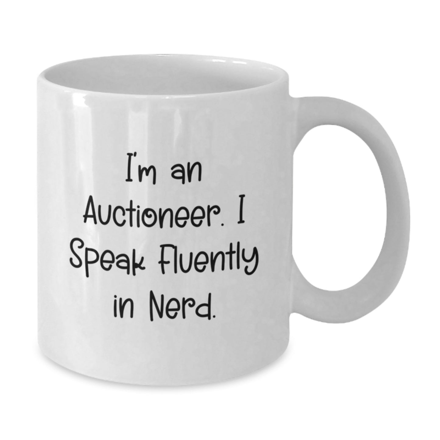 Funny Quotes for Auctioneer Gifts from Friends to Colleagues, Auctioneer White Coffee Mug, Graduation Unique Gifts for Men or Women, 11oz or 15oz Capacity, Ceramic, Microwave and Dishwasher Safe - Additional