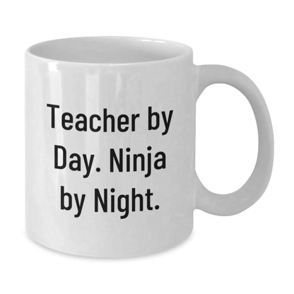 Funny Teacher Gifts, White Coffee Mug, 'Teacher By Day. Ninja By Night.' Birthday Unique Gifts from Friends - Additional