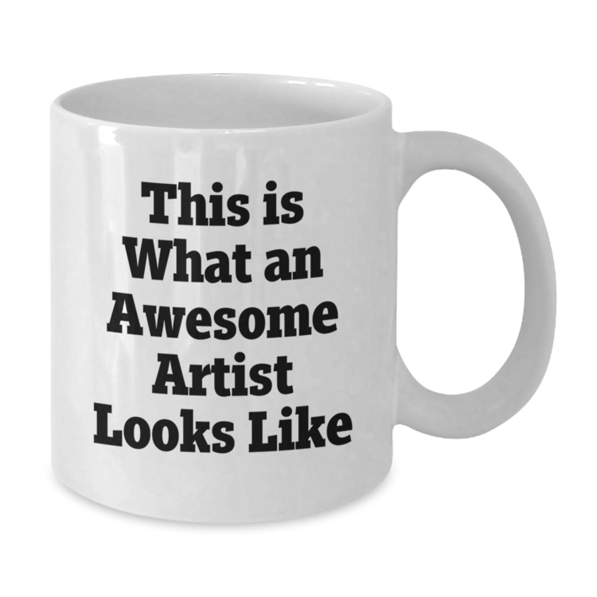 Funny Artist White Coffee Mug, Gifts from Men to Friends, This Is What An Awesome Artist Looks Like, Graduation Unique Gifts for Artist - Additional
