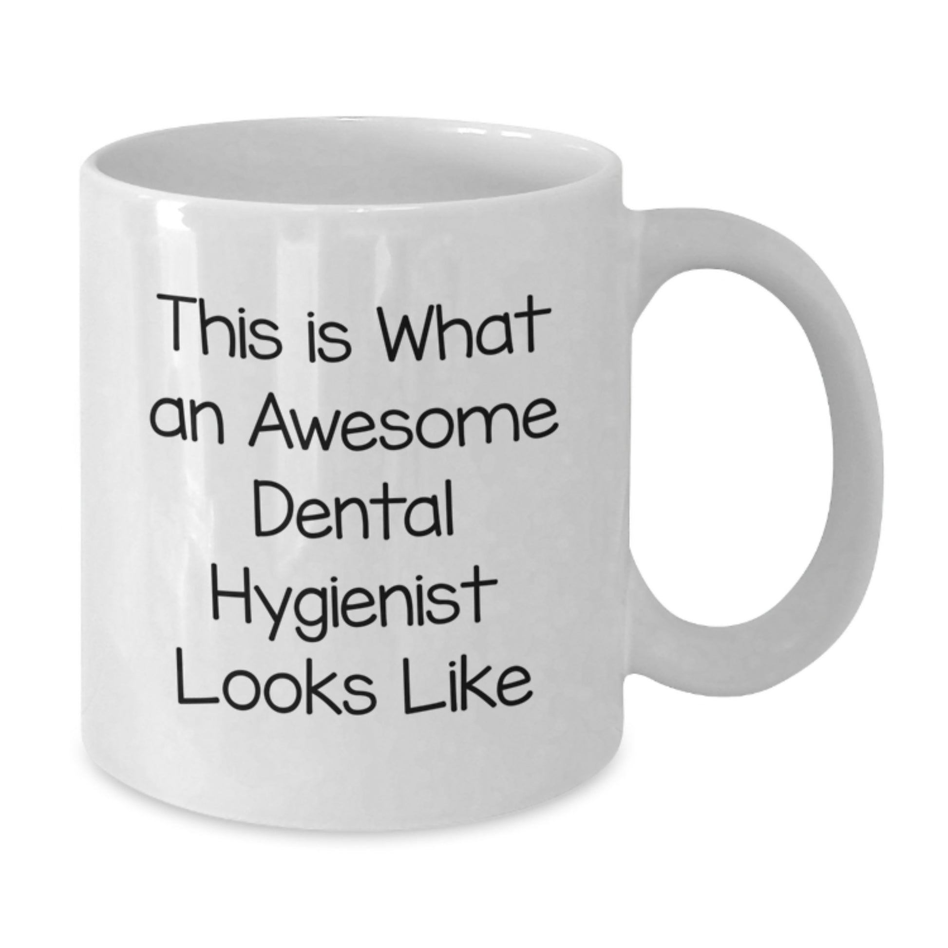 Funny Dental Hygienist Gifts from Friends, White Coffee Mug for Dental Hygienist, This Is What An Awesome Dental Hygienist Looks Like Birthday Unique Gifts - Additional