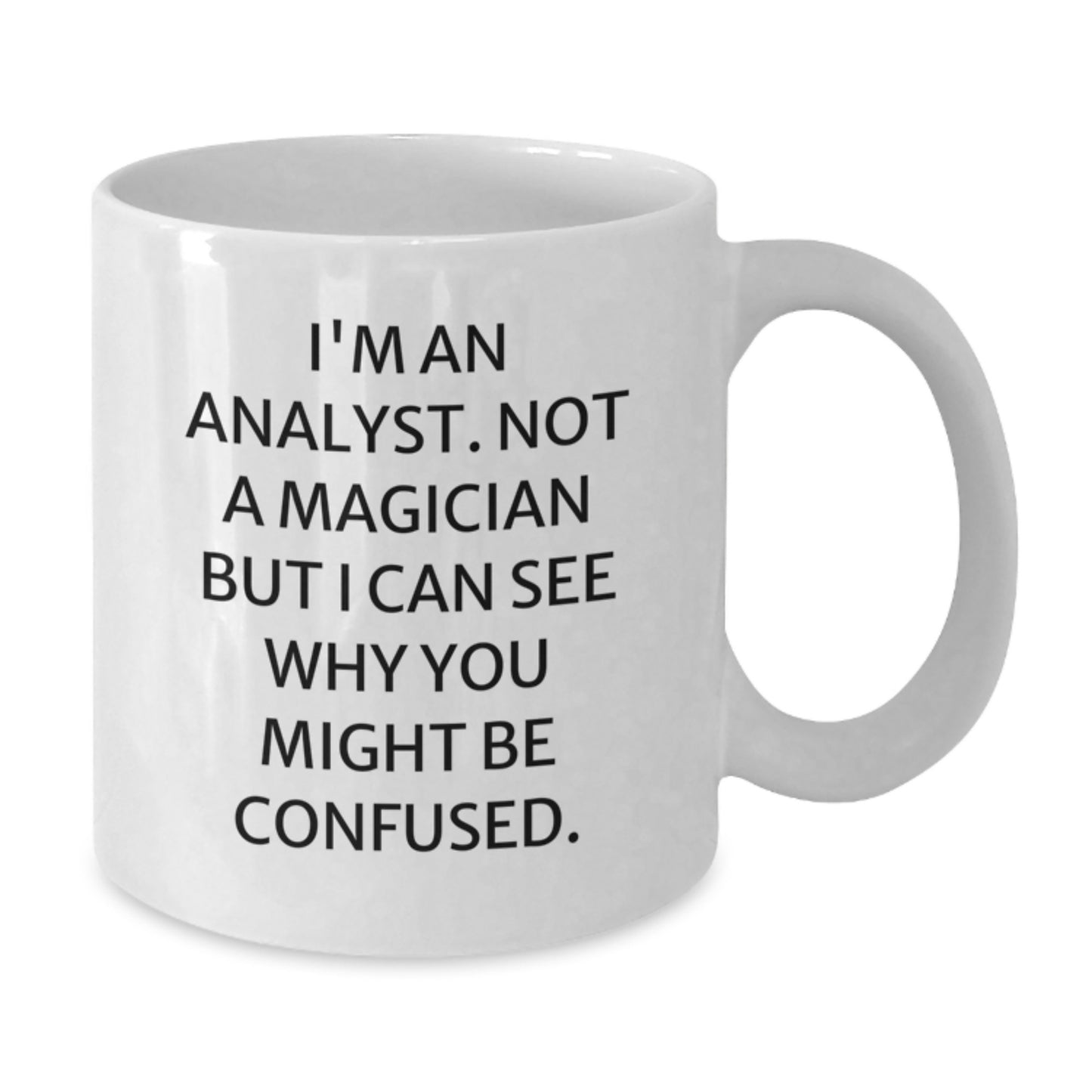 Funny Analyst White Coffee Mug Gifts for Men Friends Family Birthday Unique Presents from Coworkers - Additional