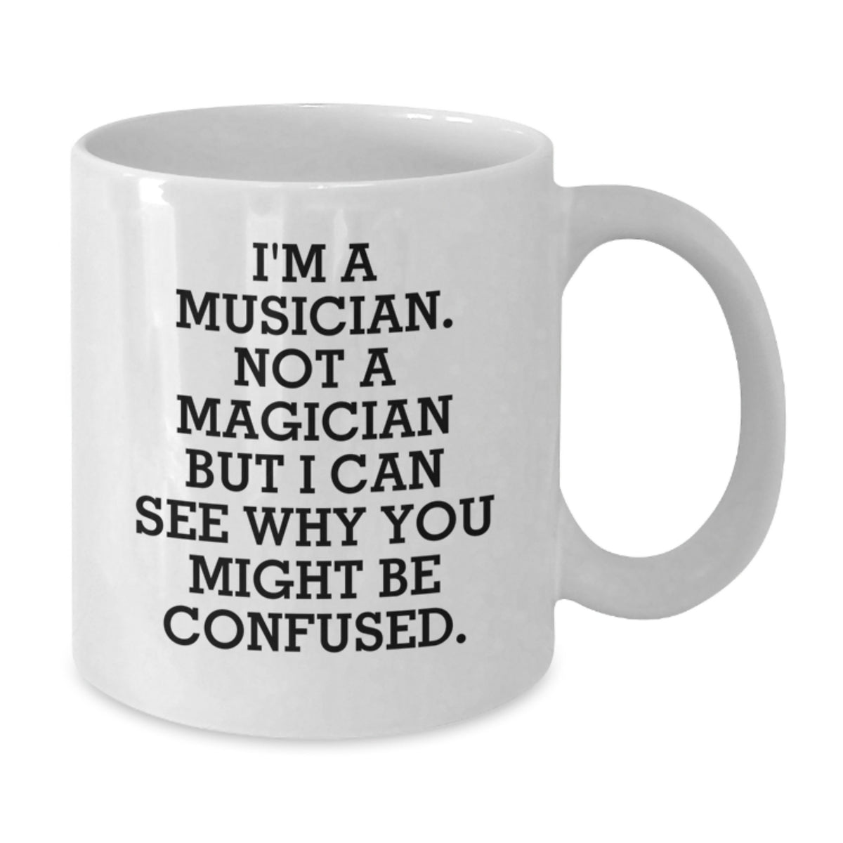 Funny Musician Gifts for Him, White Ceramic Coffee Mug, Unique Graduation Present from Friends or Family - Additional