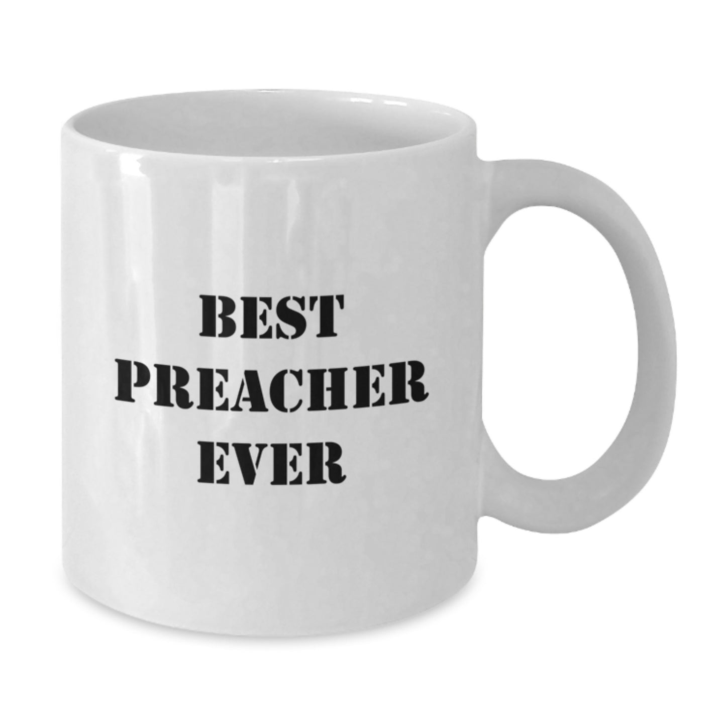 Funny Preacher Gifts from Friends for Preacher, Best Preacher Ever White Coffee Mug, Christmas Unique Gifts - Additional