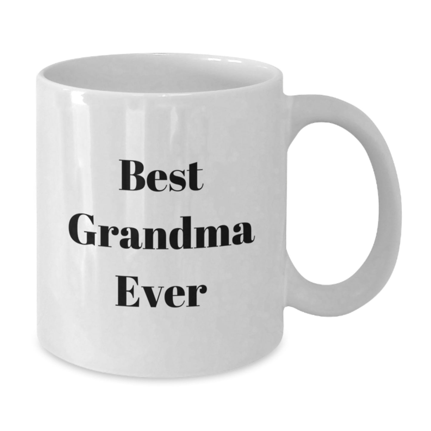 Funny Grandma Gifts from Family - Best Grandma Ever White Coffee Mug, 11oz or 15oz, Microwave and Dishwasher Safe for Birthday - Additional
