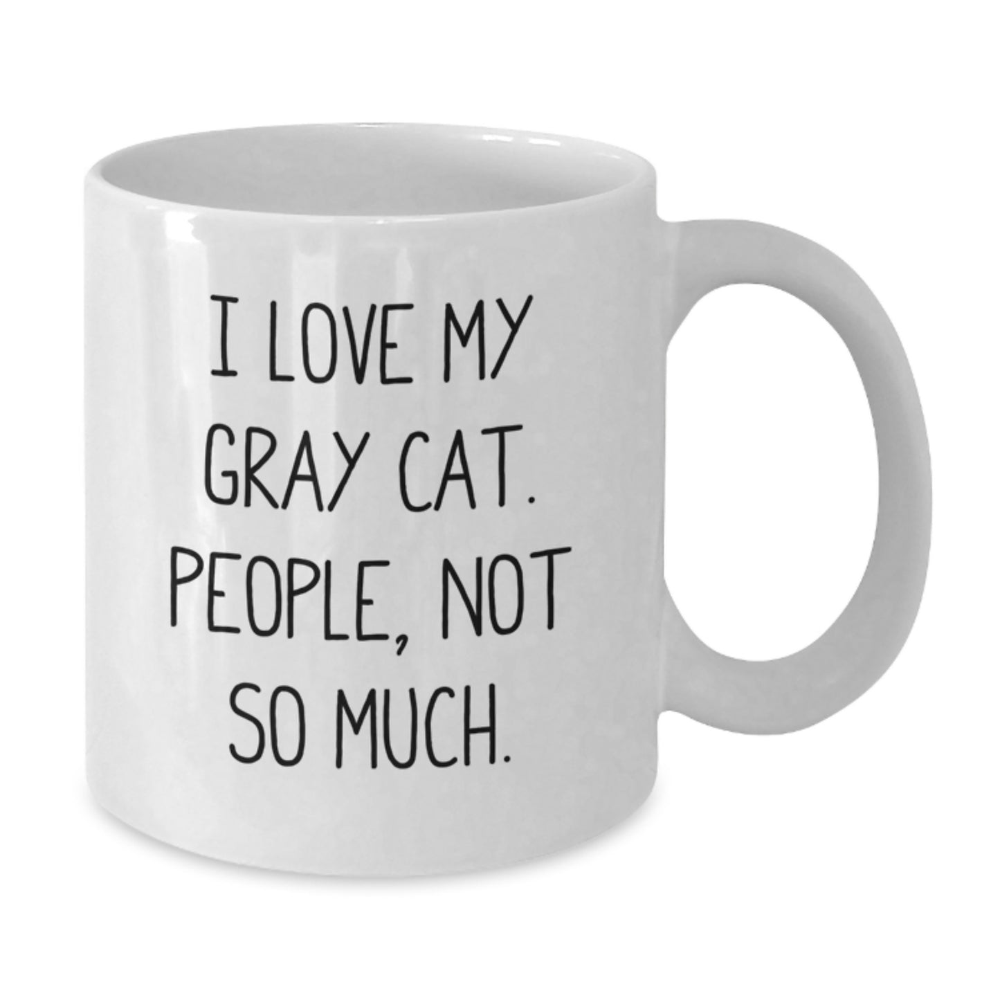 Funny Gray Cat Gifts for Men, Unique White Coffee Mug with 'I Love My Gray Cat. People, Not So Much.' Quote, Perfect Birthday Unique Gift from Friends - Additional