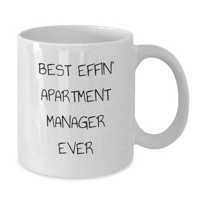 Funny Birthday Unique Gifts for Apartment Manager, White Coffee Mug, Best Effin' 'Apartment Manager' Quote, Gifts from Friends - Additional