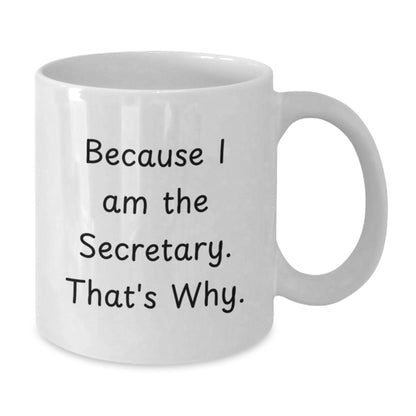 Funny Secretary White Coffee Mug Gifts from Family to Graduation Unique Office Secretary - Additional