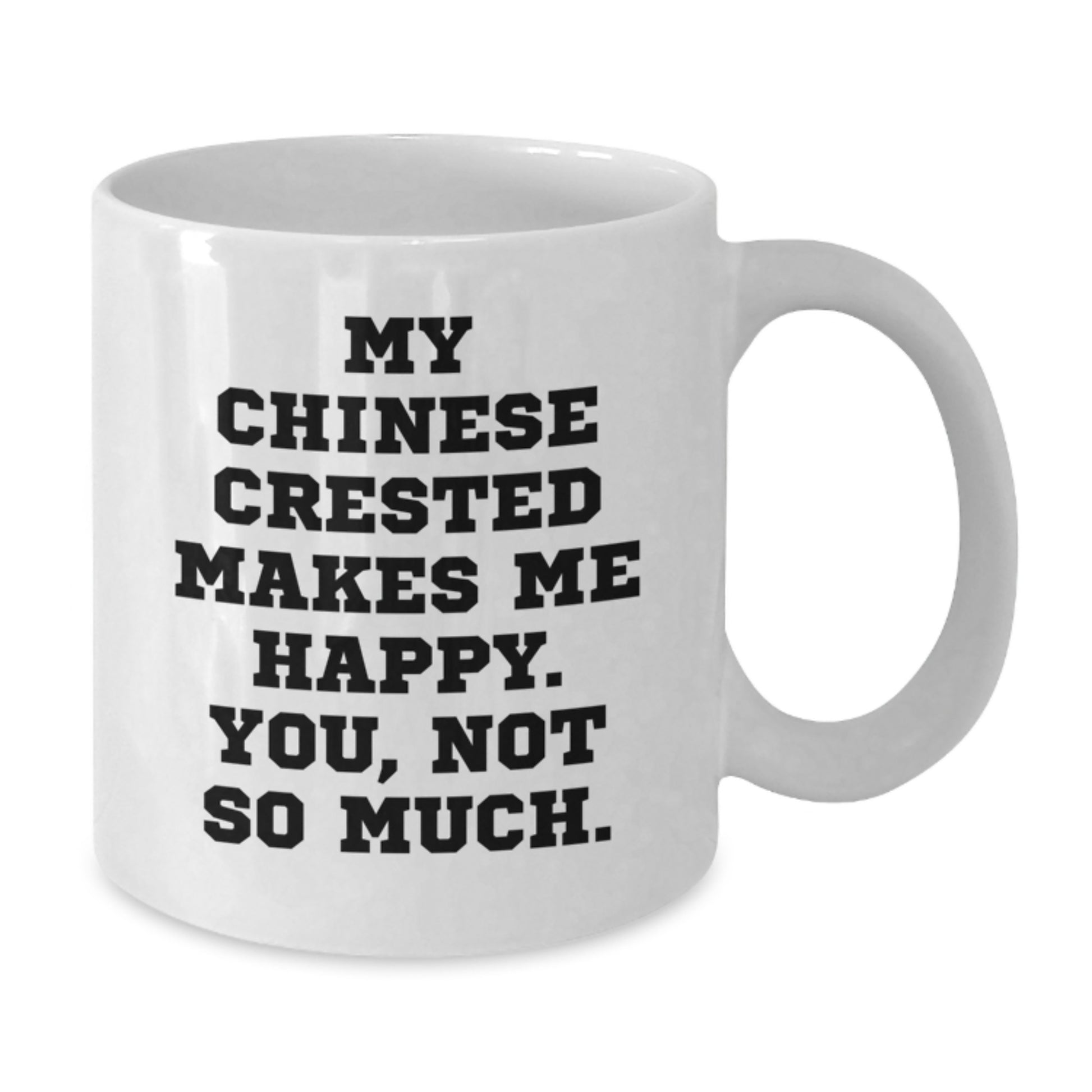 Chinese Crested Dog Lover's Funny White Coffee Mug Gifts from Family and Friends for Birthday - Additional