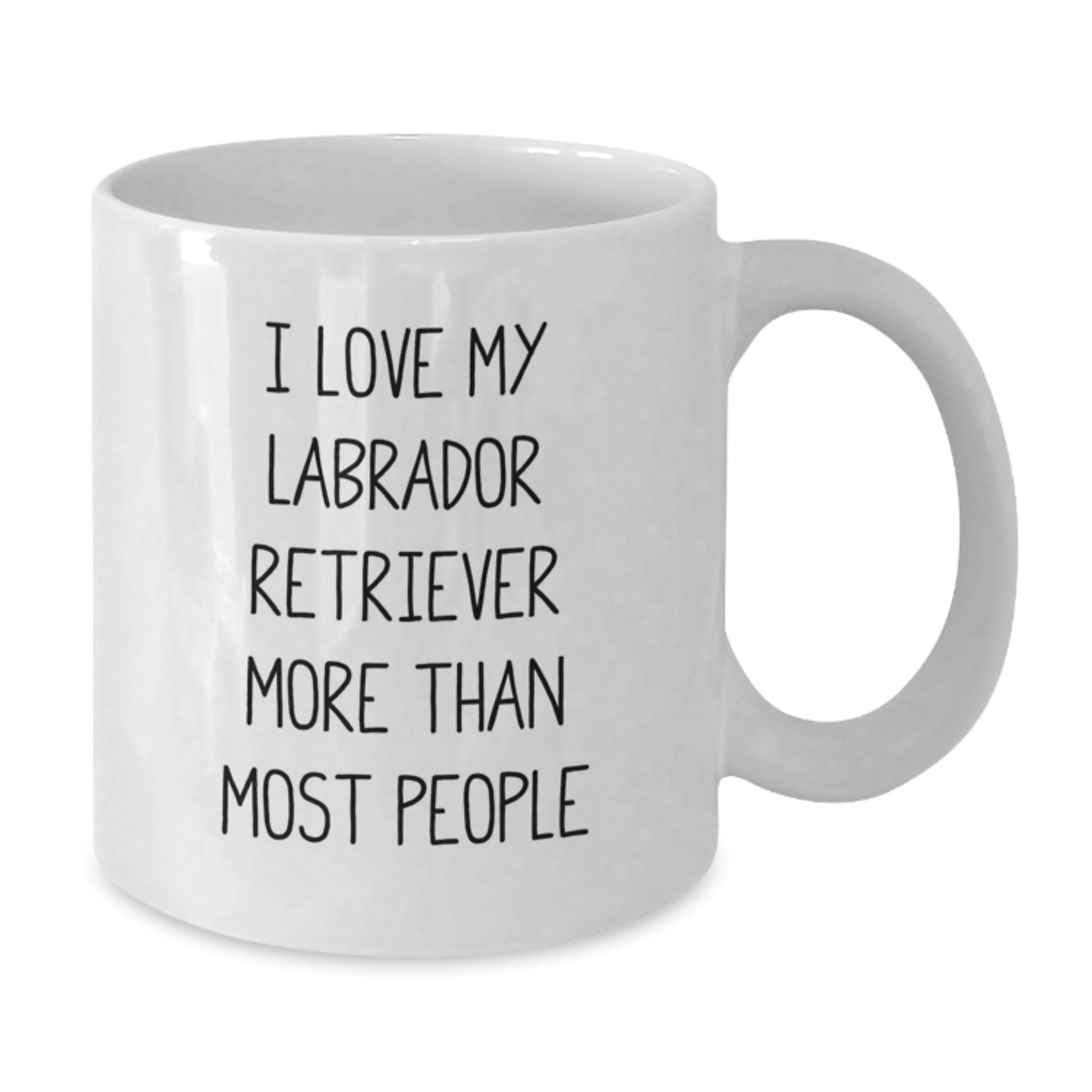 Funny Labrador Retriever Dog Gifts from Friends, Family, or Coworkers - I Love My Labrador Retriever More Than Most People Quote on White Coffee Mug for Birthday - Additional