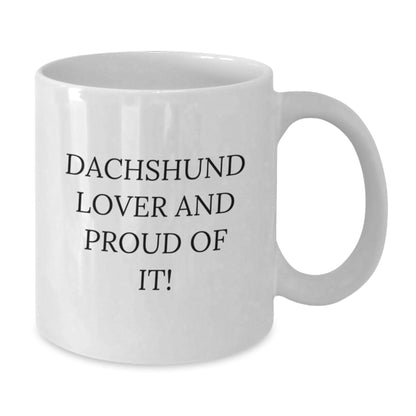 Dachshund Dog Lover Gifts from Friends, Funny White Coffee Mug for Dachshund Enthusiasts Birthday Unique Gifts, 11oz or 15oz White Ceramic Mug with Dachshund Lover Quote - Additional