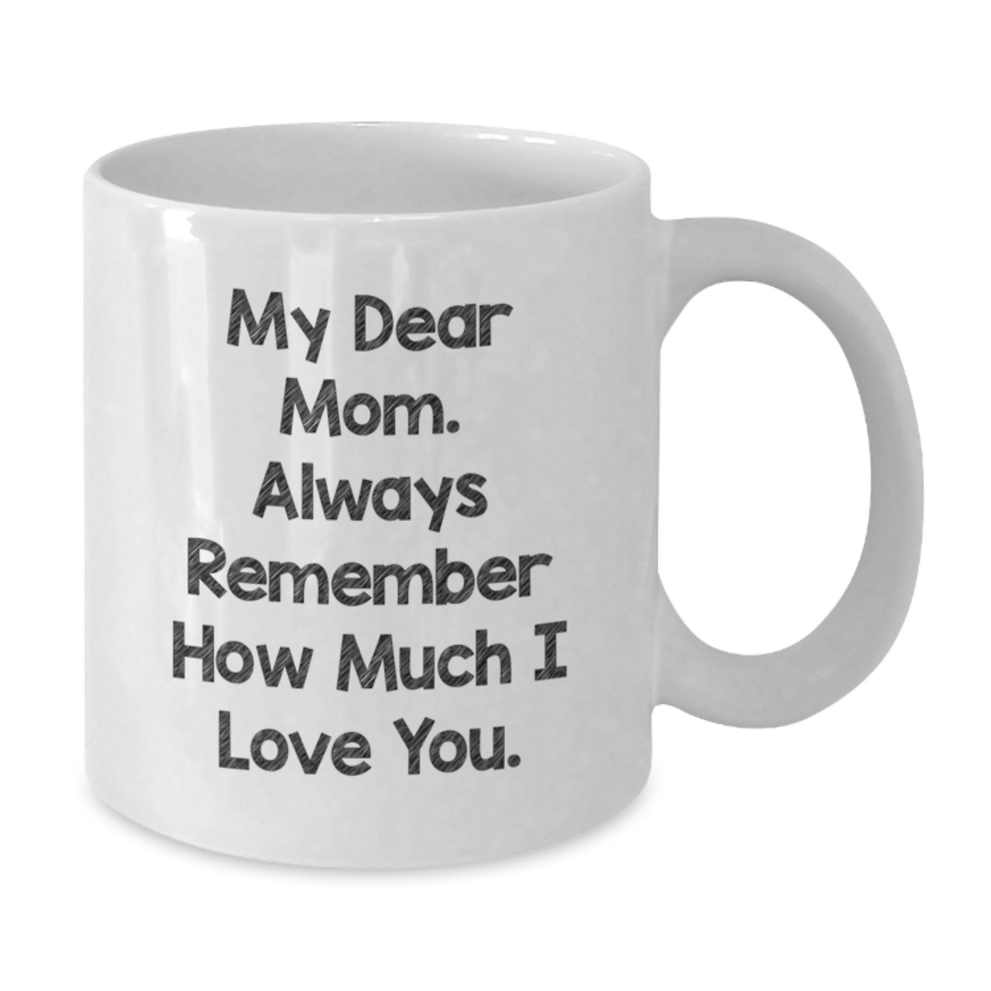 Mom's Thoughtful Gift, White Coffee Mug with Inspirational Quote, Gifts from Family, Unique Graduation Present for Mom - Additional