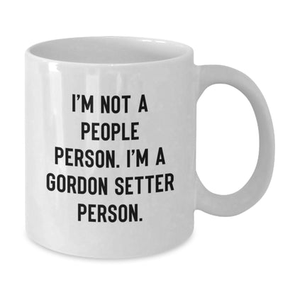 Gordon Setter Dog Lovers Funny White Coffee Mugs Gifts from Friends for Birthday, I'm Not A People Person. I'm A Gordon Setter Person. - Additional