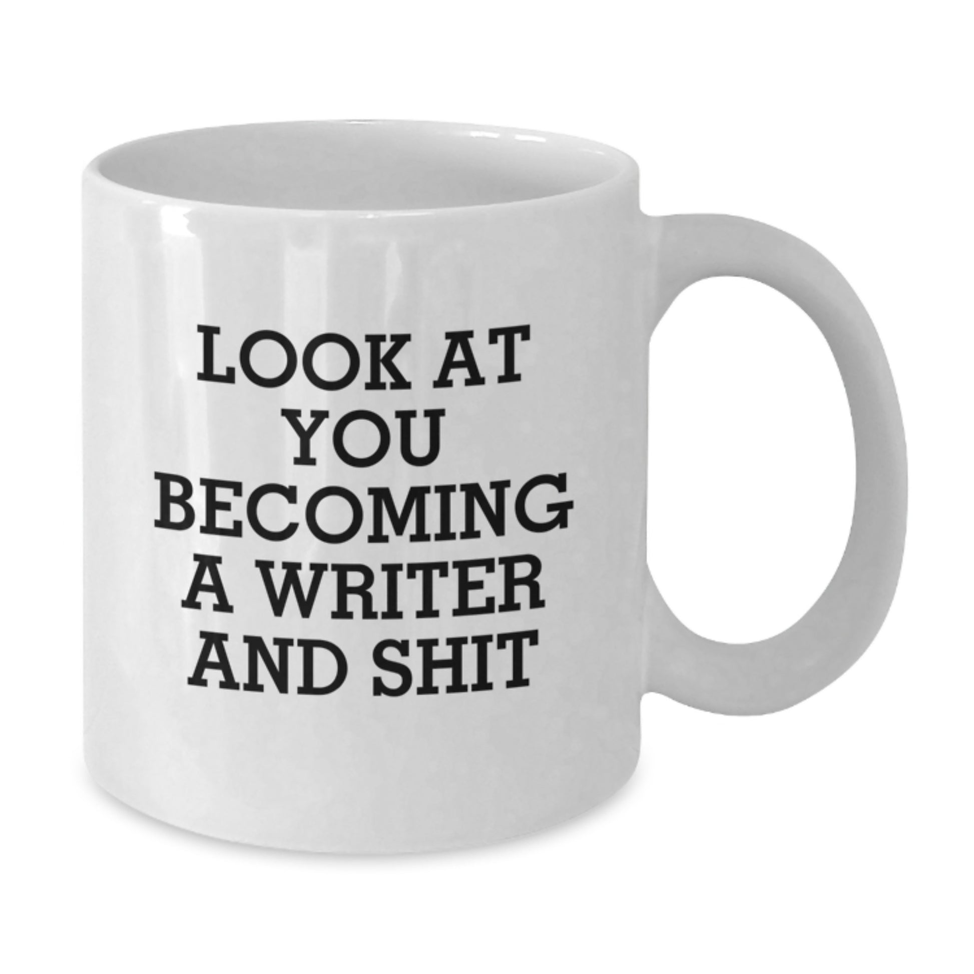 Funny Writer Gifts, Look At You Becoming A Writer And Shit, White Coffee Mug for Writer Birthday - Additional