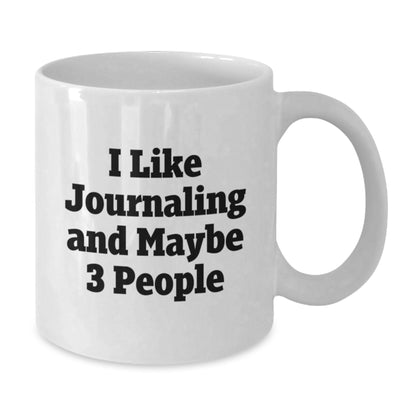 Funny Journaling Gifts for Women from Friends, Perfect for Graduation with White Coffee Mug - 'I Like Journaling And Maybe 3 People' - Additional