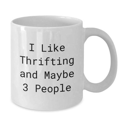 Funny Thrifting White Coffee Mug Gifts from Men to Thrifting Enthusiasts, Unique Christmas Memorable Presents for Women and Friends - Additional