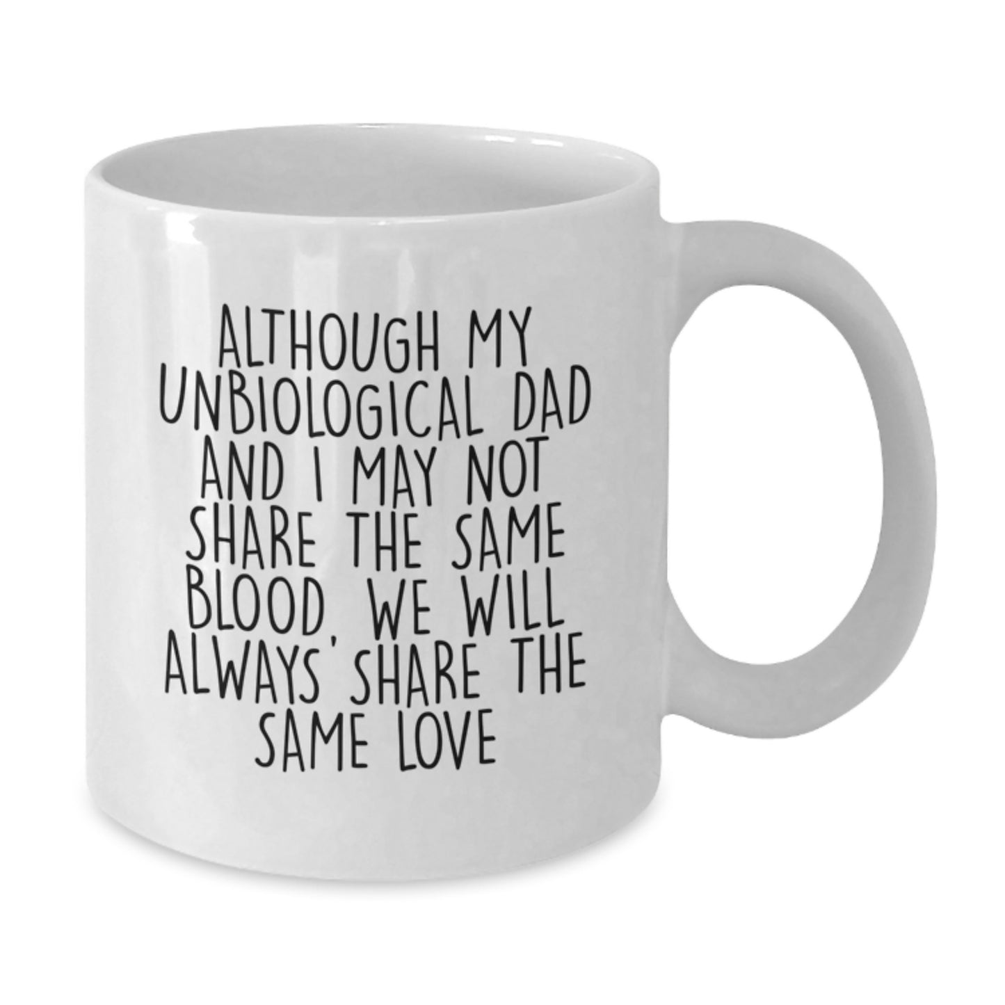 Unbiological Dad Gifts, Funny Quote White Coffee Mug, Gifts from Men to Unbiological Dad, Birthday Unique Gifts for Unbiological Dad - Additional
