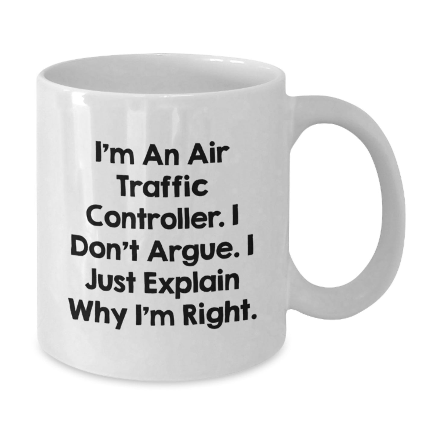 Funny Air Traffic Controller Quotes White Coffee Mug Gifts from Friends to Air Traffic Controller, Birthday Unique Gifts - Additional