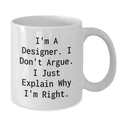 Designer Humor Funny White Coffee Mug Gifts from Friends for Birthday - Additional