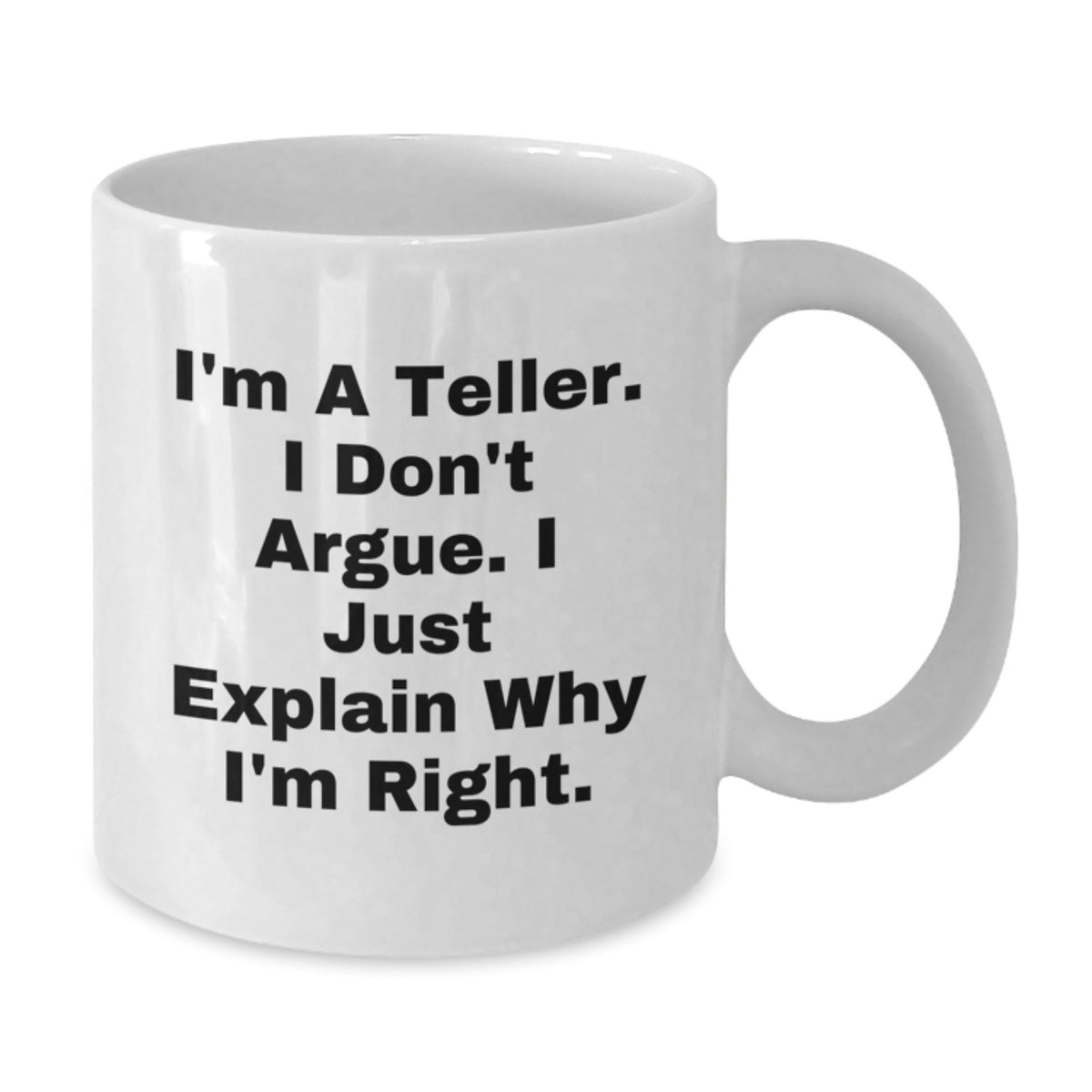 Funny Teller White Coffee Mug Gifts from Friends and Family for Teller Enthusiasts, Unique Christmas Unique Gifts for Teller - Additional