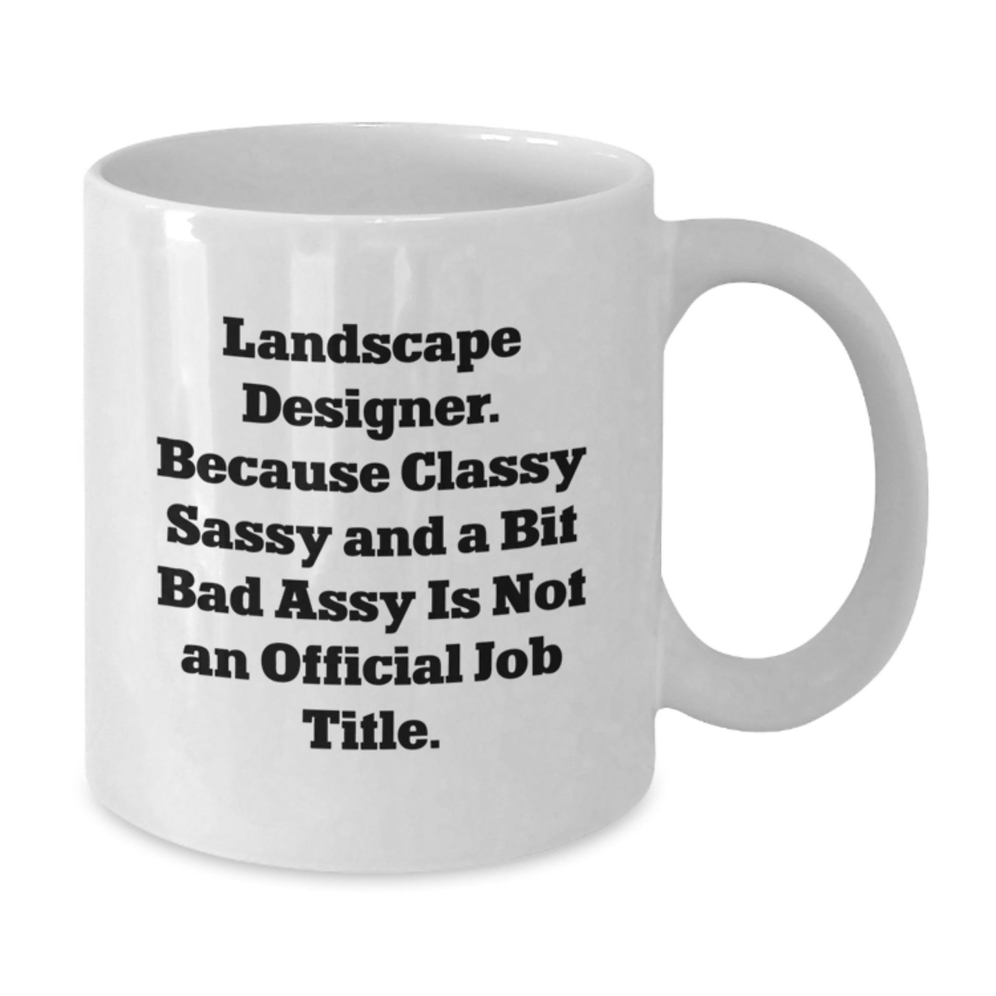 Landscape Designer Humor White Coffee Mugs Gifts from Friends to Landscape Designer Men at Christmas Unique Gifts - Additional