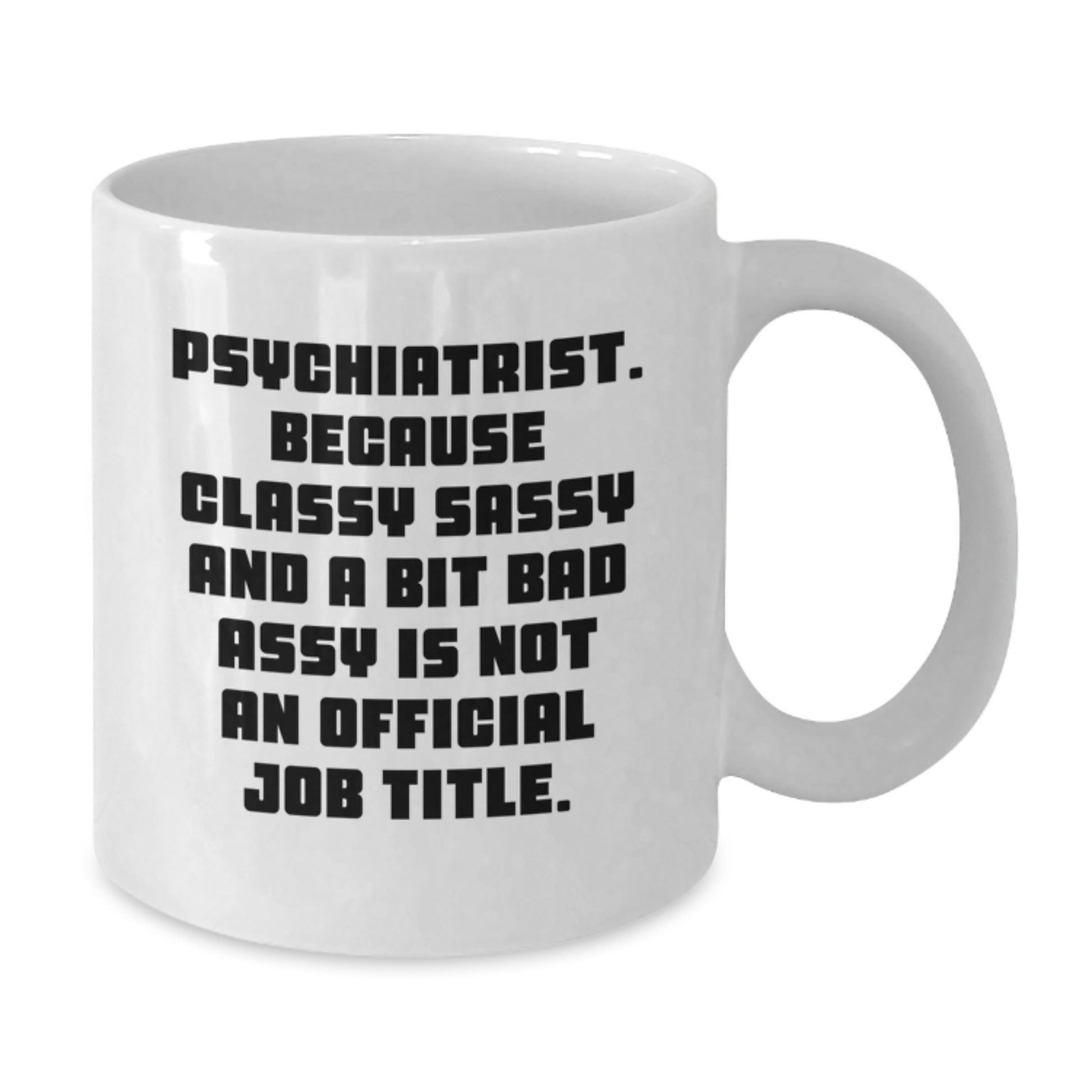 Funny Psychiatrist Gifts from Men to Women Friends Coworkers - Christmas Unique Mugs for Psychiatrist - Additional