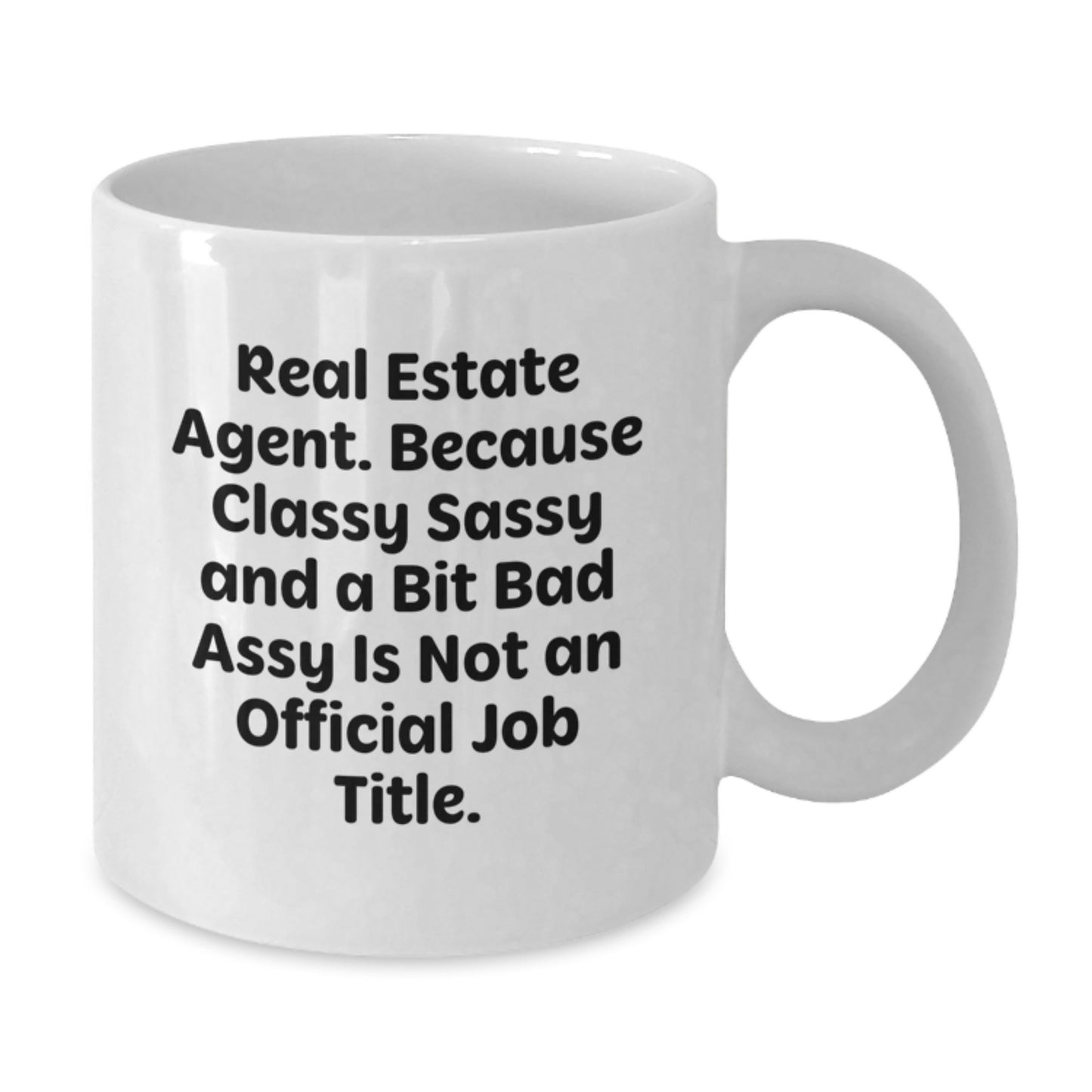 Real Estate Agent Christmas Unique Gifts from Friends, Humorous White Coffee Mug for Men Women Colleagues - Sassy Quote - Additional