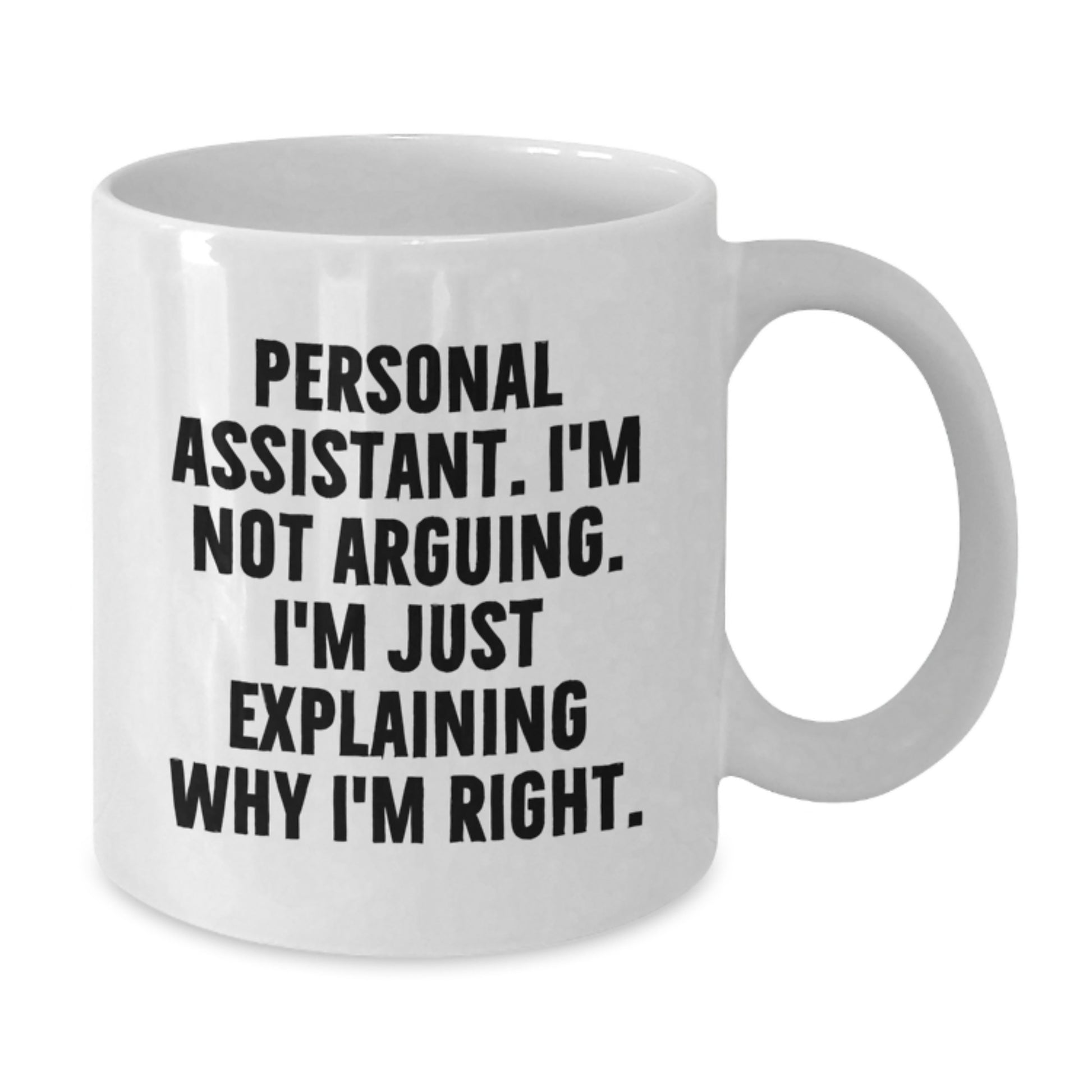 Funny Personal Assistant Gifts from Friends for Christmas Unique White Coffee Mug - Additional