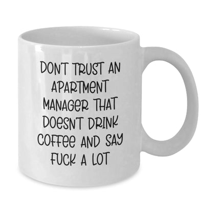 Funny Apartment Manager White Coffee Mug Gifts for Him from Friends - Unique Christmas Unique Gifts for Men - Additional
