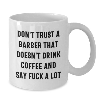 Funny Humor for Barbers Gifts from Friends and Family, White Coffee Mug, Unique Christmas Memorable Presents for Men - Additional