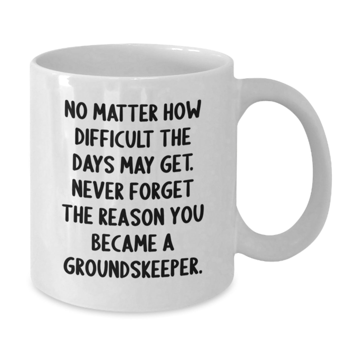 Funny groundskeeper Gifts from Friends for groundskeeper Men, White Coffee Mug, Valentine's Unique Items - Additional