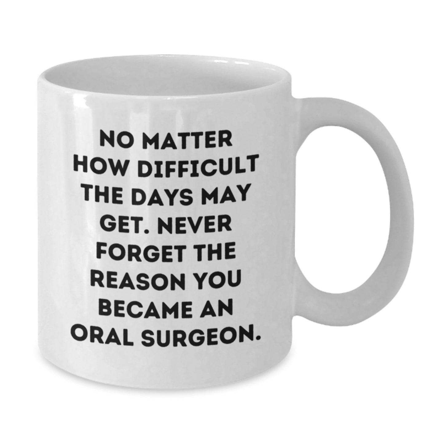 Funny Inspirational White Coffee Mugs Gifts for Oral Surgeon Men Friends - Additional