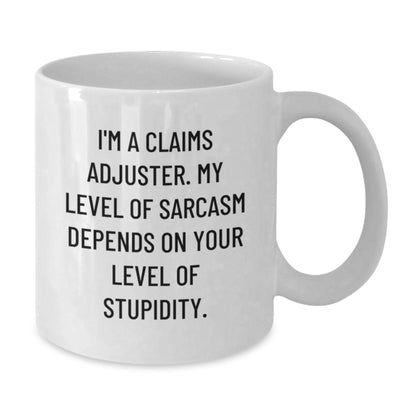 Funny Claims Adjuster Gifts, Sarcasm Quotes, Birthday Unique Gifts from Friends for Claims Adjuster Men, White Coffee Mug - Additional