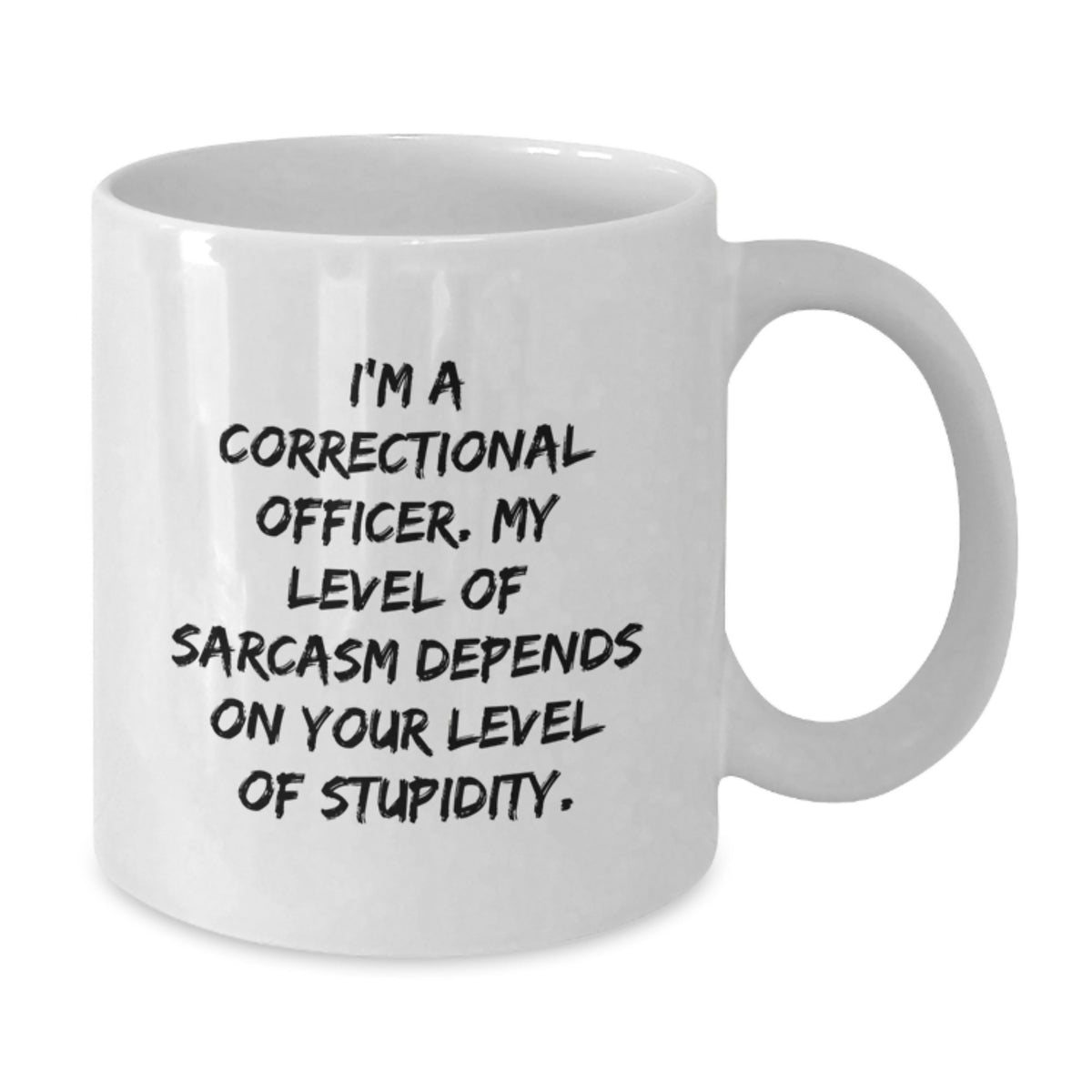 Funny Correctional Officer Gifts from Mom for Correctional Officer White Coffee Mug Correctional Officer Humor - Additional