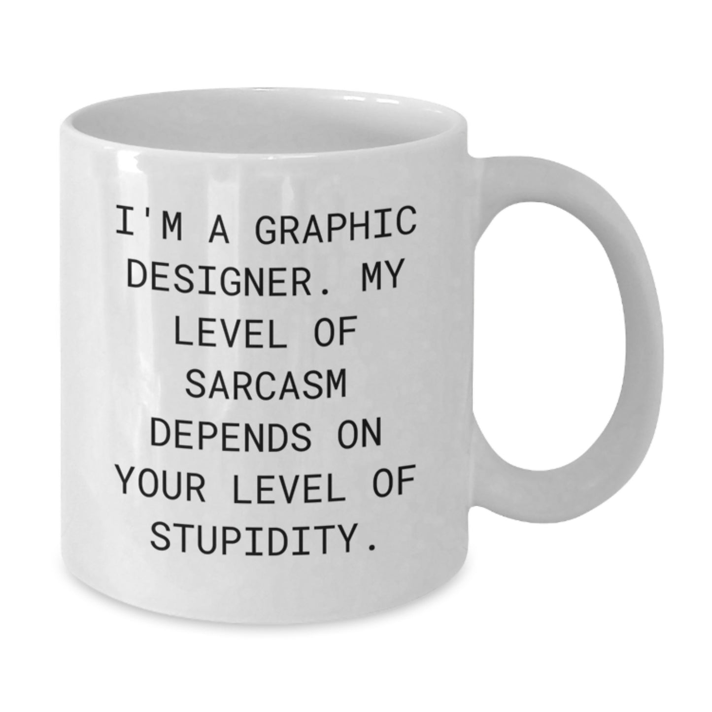 Funny Graphic Designer Gifts for Mom, I'm A Graphic Designer Sarcasm White Coffee Mug, Unique Mother's Day Unique Gift for Her - Additional