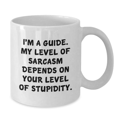 Funny Guide Gifts, Unique White Coffee Mugs, Gifts from Men to Guide, Mother's Day Unique Gifts for Guide, Sarcasm Level Guide Mug - Additional