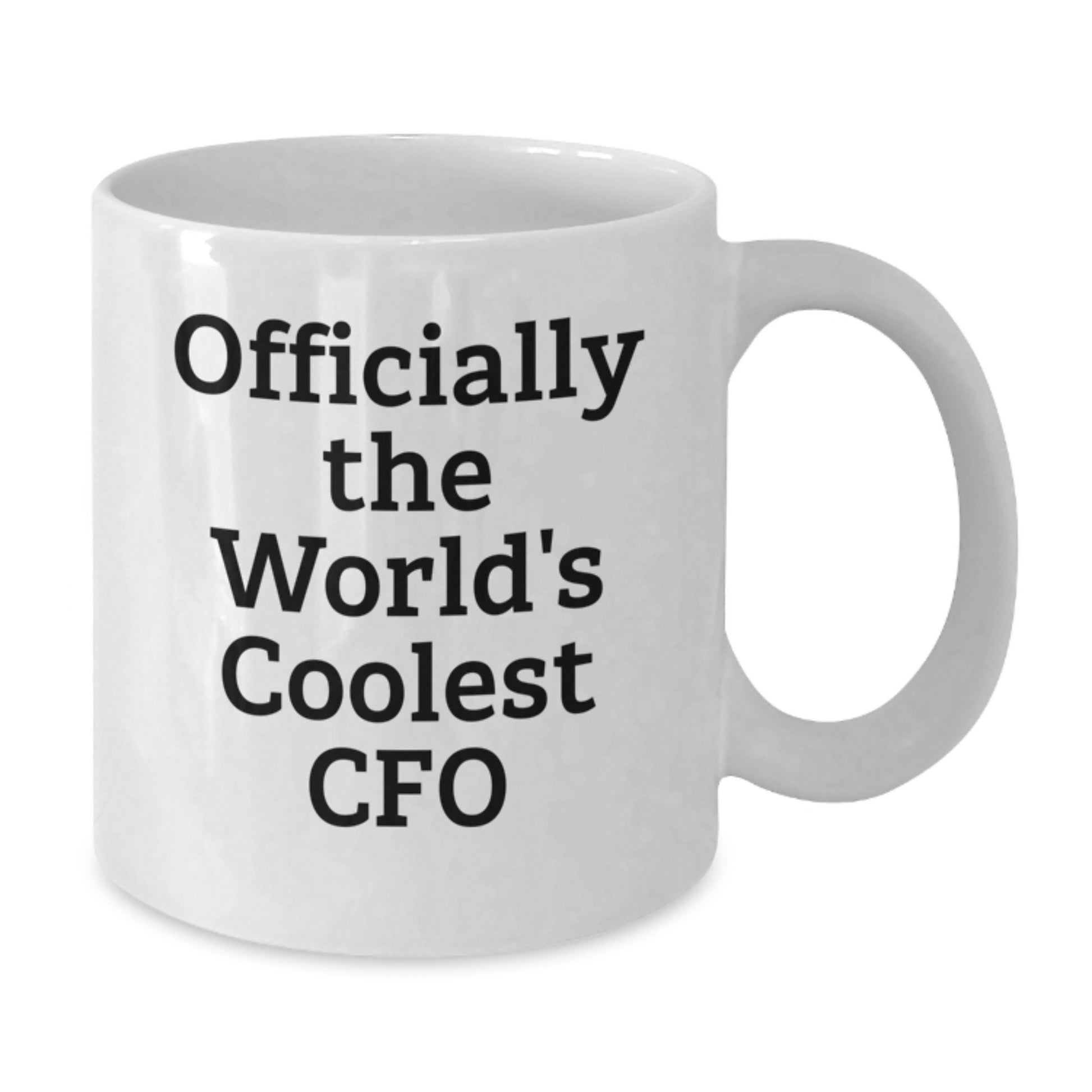 Funny CFO Gifts for Valentine's, White Coffee Mug with 'Officially The World's Coolest Cfo' Quote, Gifts from Men to CFO, 11oz or 15oz, Ceramic, Microwave and Dishwasher Safe - Additional