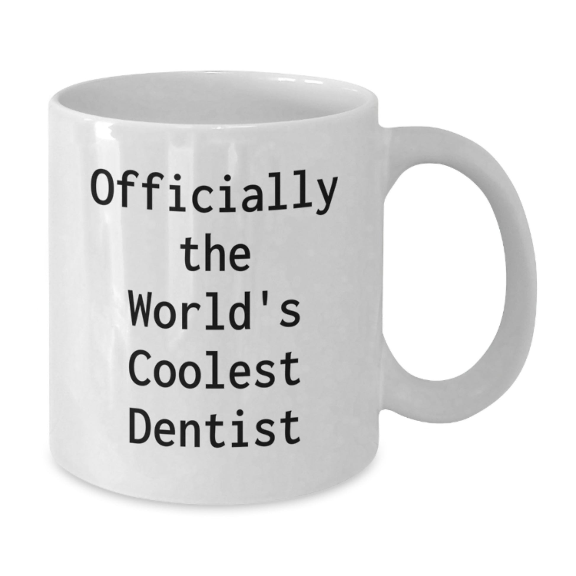 Funny Dentist Gifts from Men, Women, Family, or Friends for World's Coolest Dentist White Coffee Mug Valentine's Unique - Additional