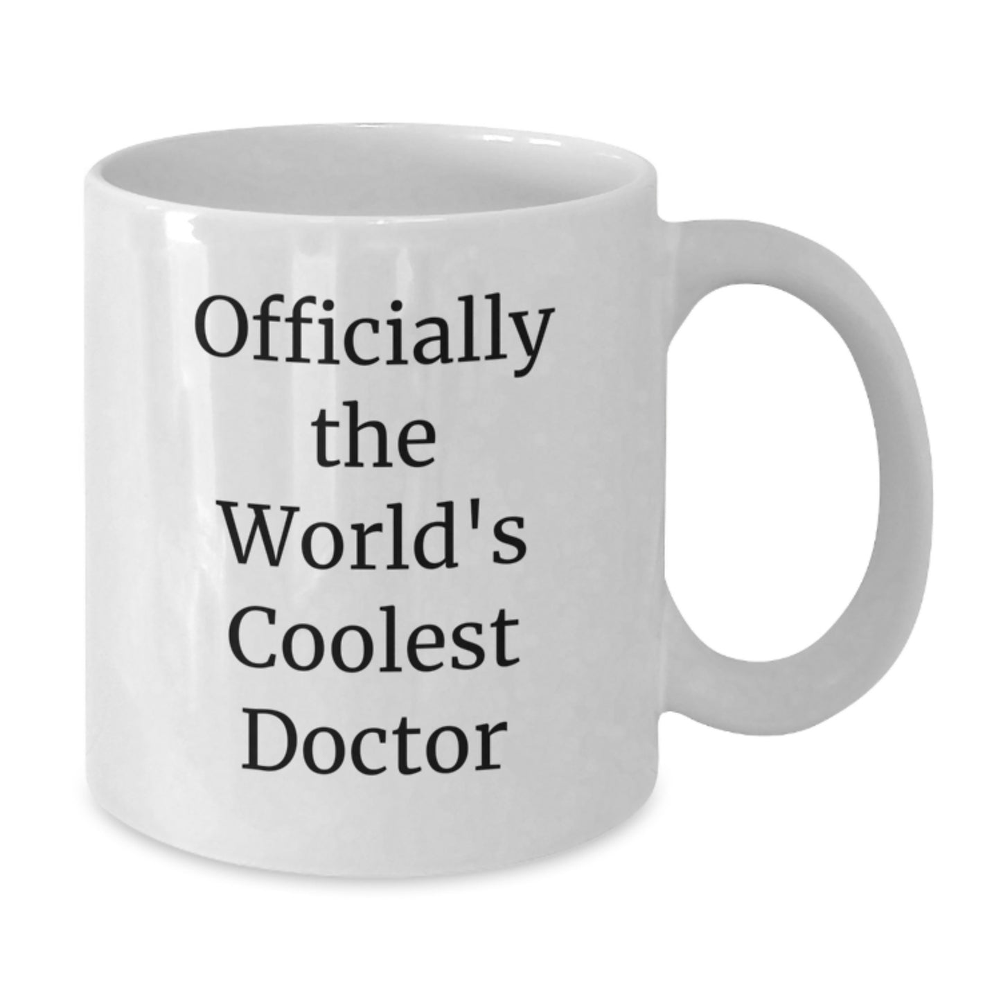 Funny Gifts from Friends - Officially The World's Coolest Doctor White Coffee Mug - Additional