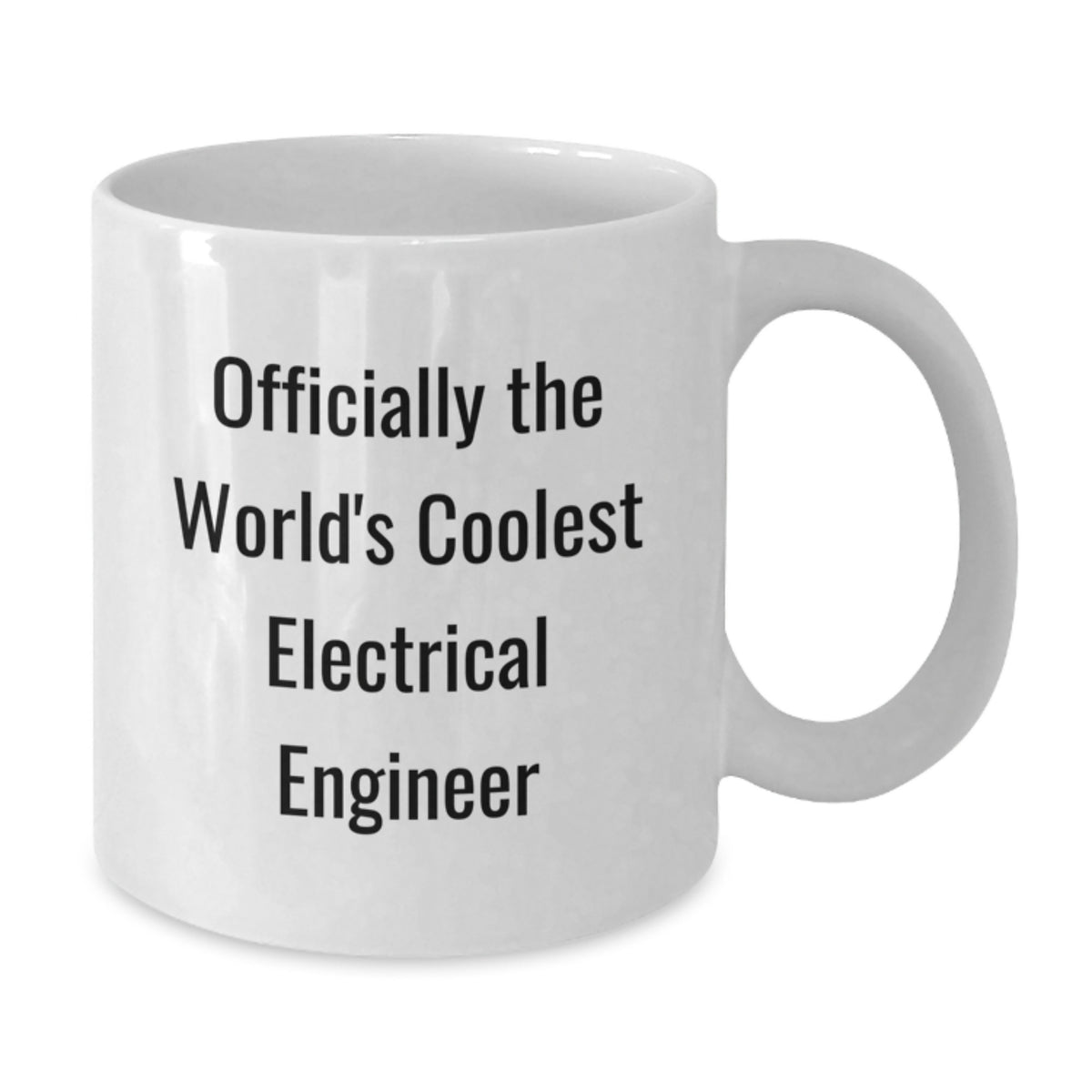 Funny Quote White Coffee Mug Gifts for Electrical Engineers by Friends on Mother's Day Unique - Additional