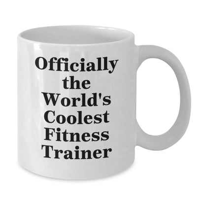 Fitness Trainer Gifts from Men, Funny Quote, White Coffee Mug for Valentine's Unique Gifts - Additional