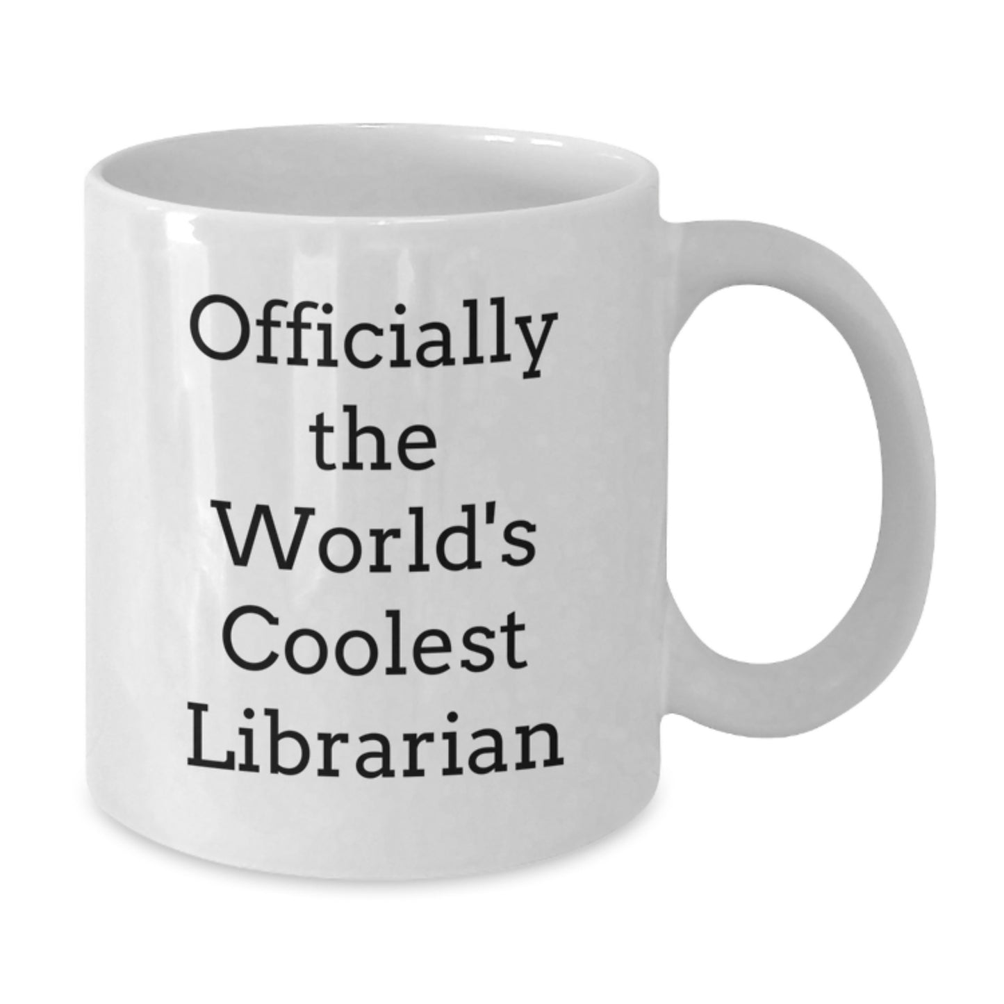 Funny Librarian Gifts for Men from Dad, Unique White Coffee Mug, Officially The World's Coolest Librarian Quote - Additional