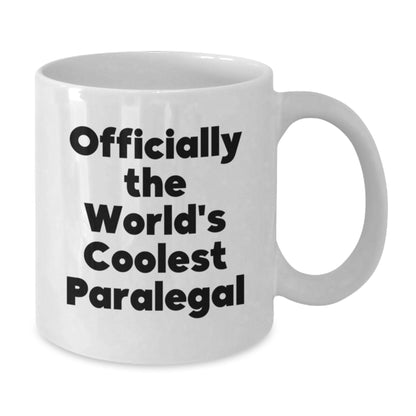 Funny Paralegal Gifts for Mom - Mother's Day Unique Gifts from Dad, White Coffee Mug, World's Coolest Paralegal Quote - Additional